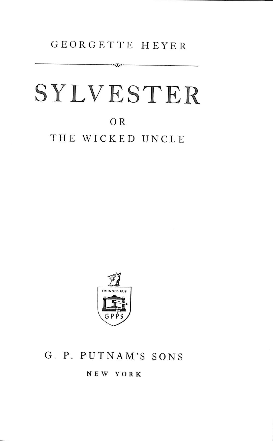 "Sylvester Or The Wicked Uncle" 1957 HEYER, Georgette (SOLD)